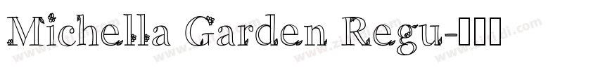 Michella Garden Regu字体转换